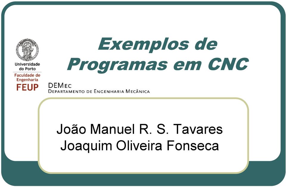 João Manuel R. S.