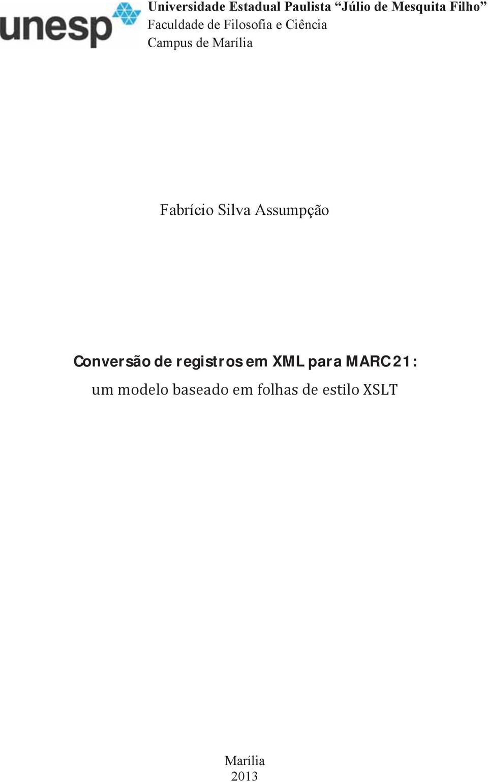 Fabrício Silva Assumpção Conversão de registros em XML