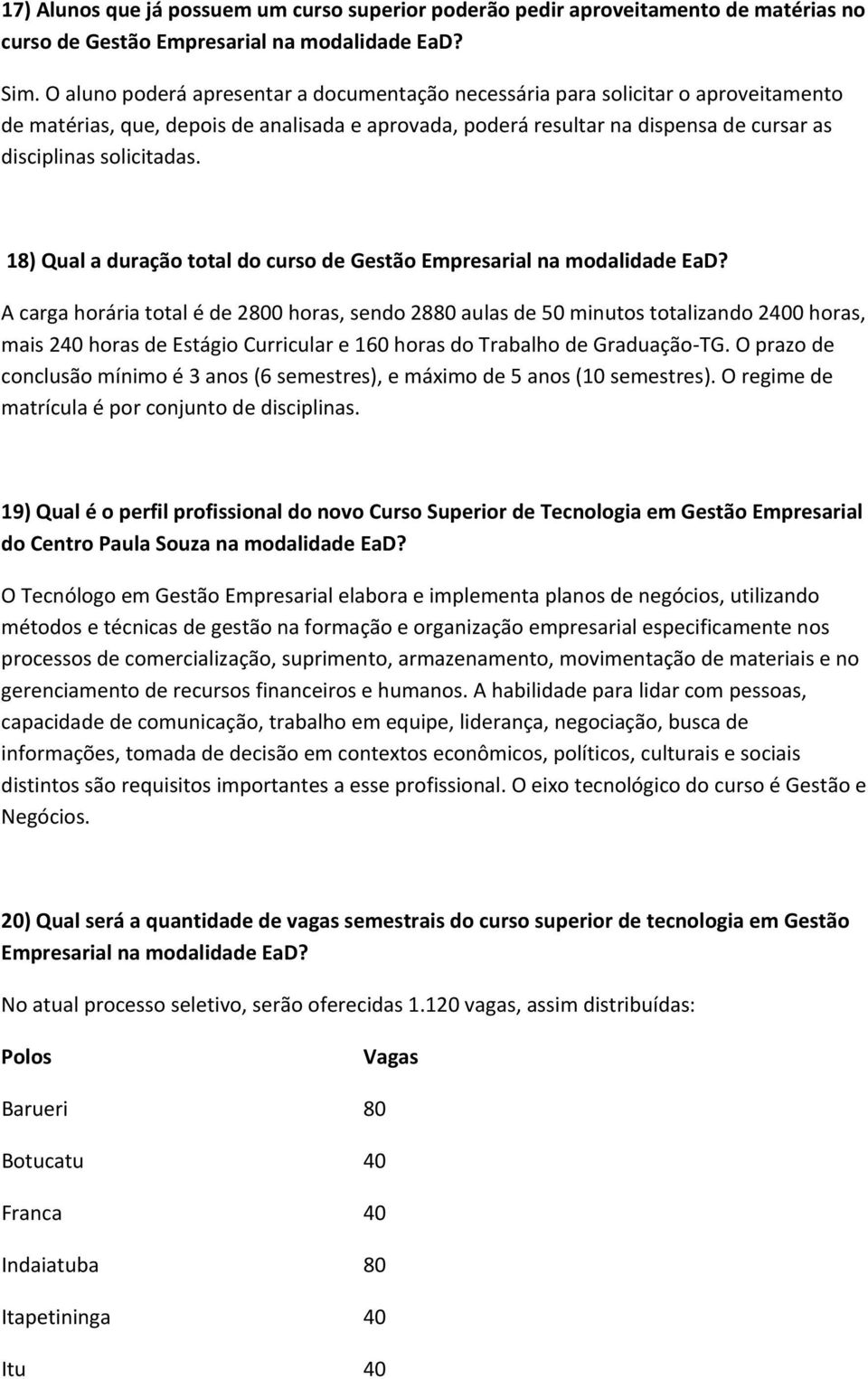 18) Qual a duração total do curso de Gestão Empresarial na modalidade EaD?