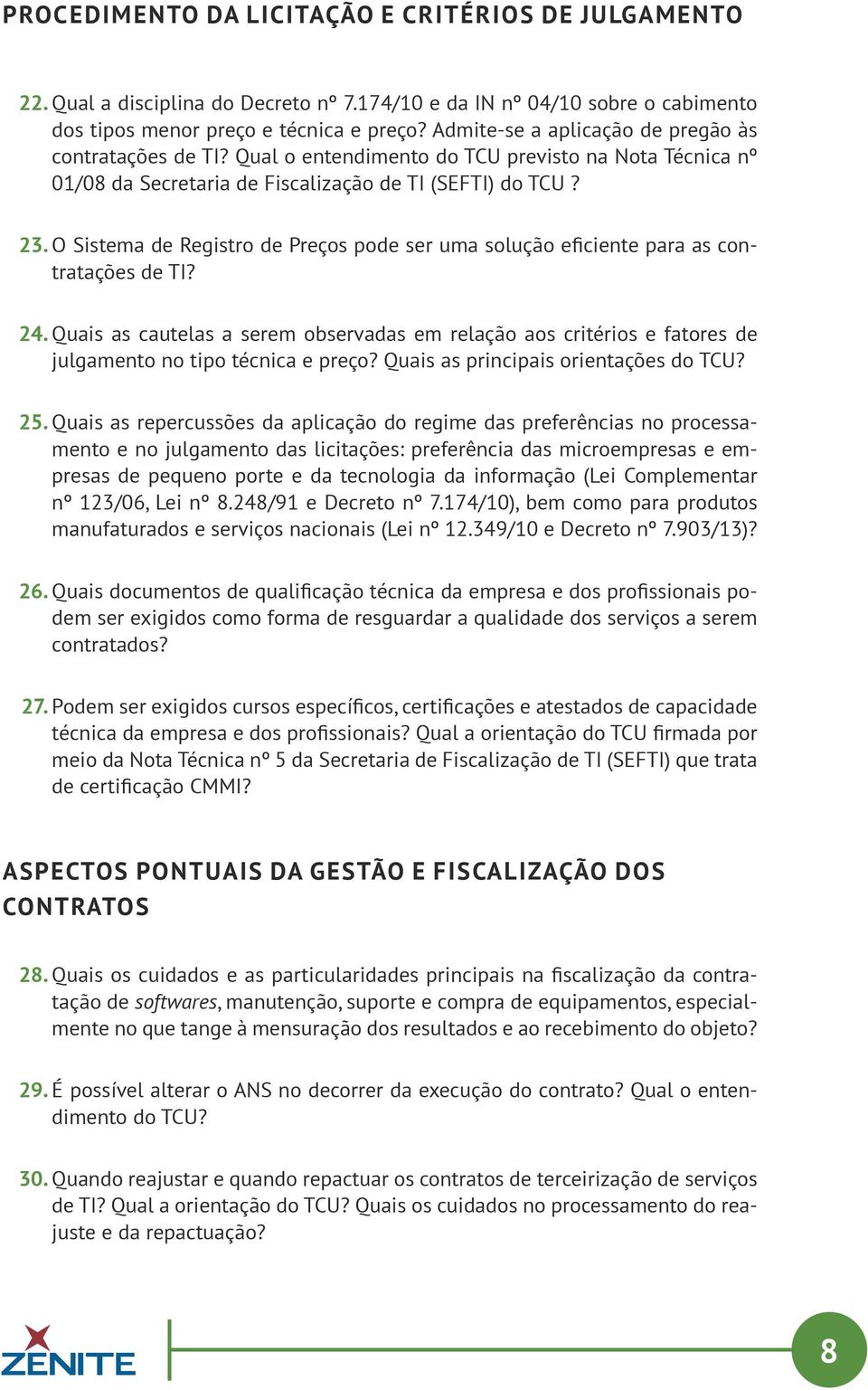 O Sistema de Registro de Preços pode ser uma solução eficiente para as contratações de TI? 24.