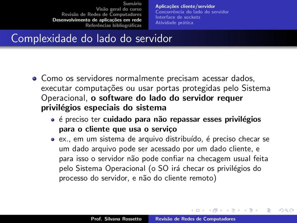 cliente que usa o serviço ex.