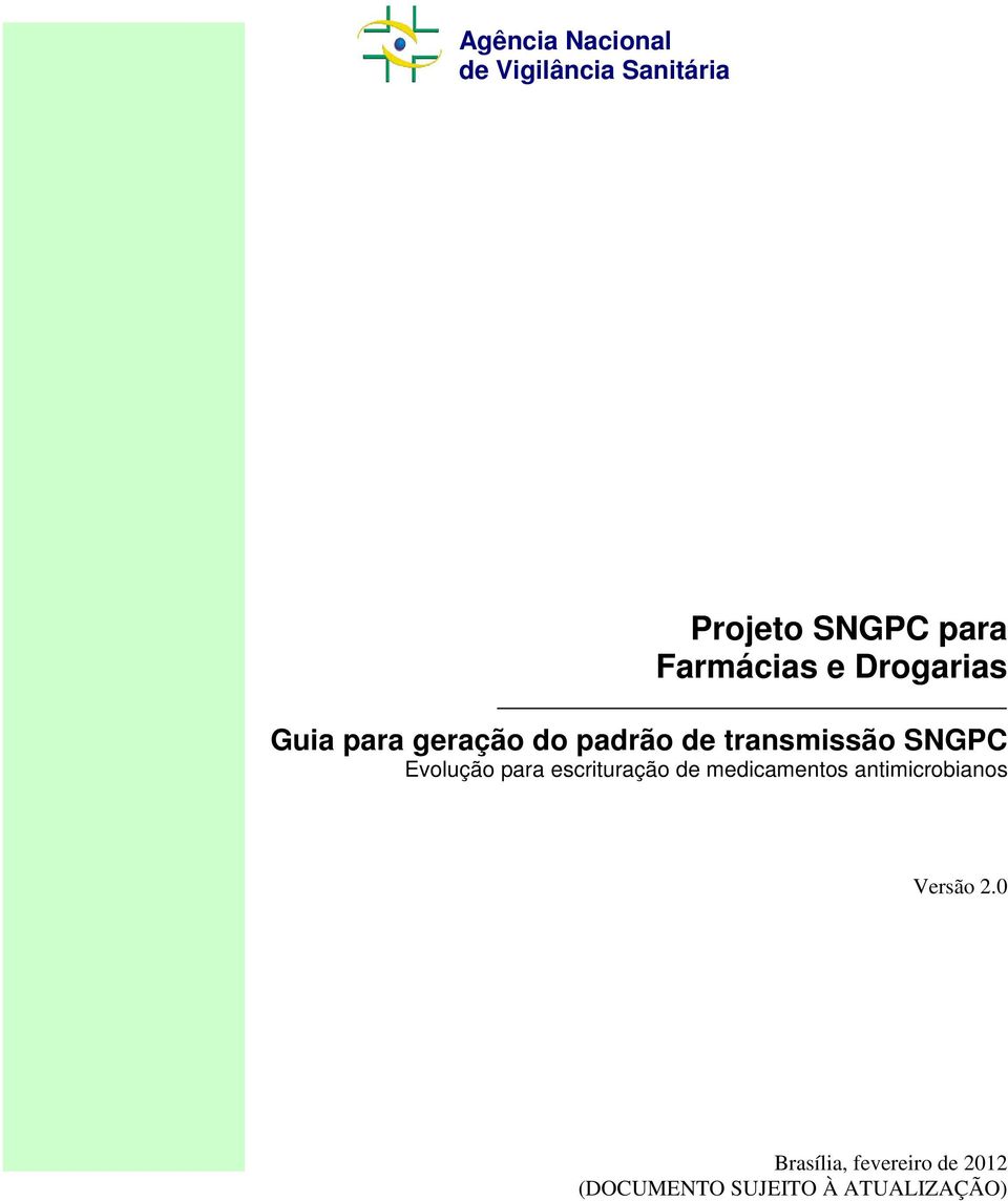 SNGPC Evolução para escrituração de medicamentos antimicrobianos