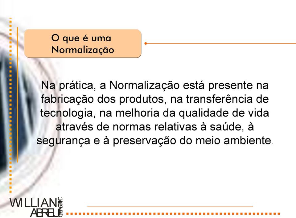 tecnologia, na melhoria da qualidade de vida através de