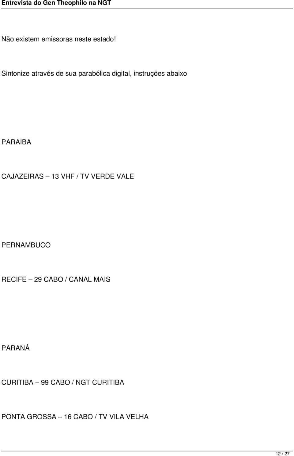 PARAIBA CAJAZEIRAS 13 VHF / TV VERDE VALE PERNAMBUCO RECIFE 29