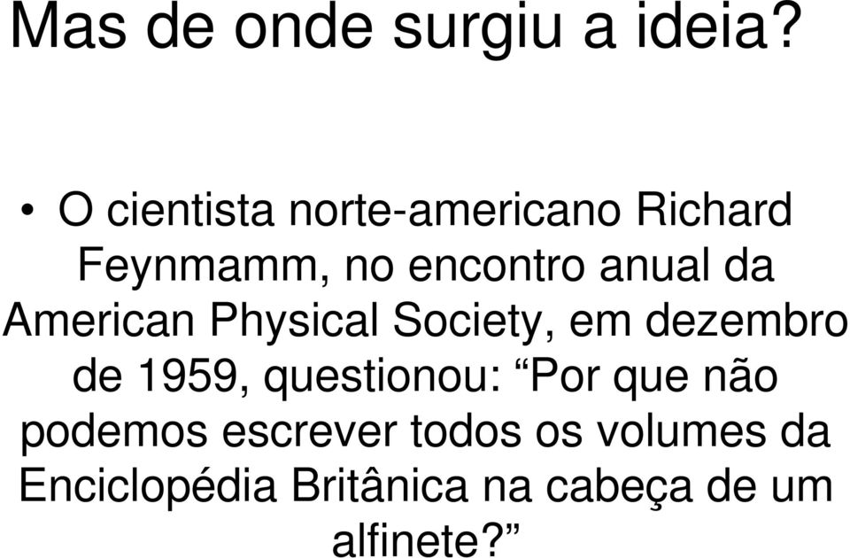 anual da American Physical Society, em dezembro de 1959,