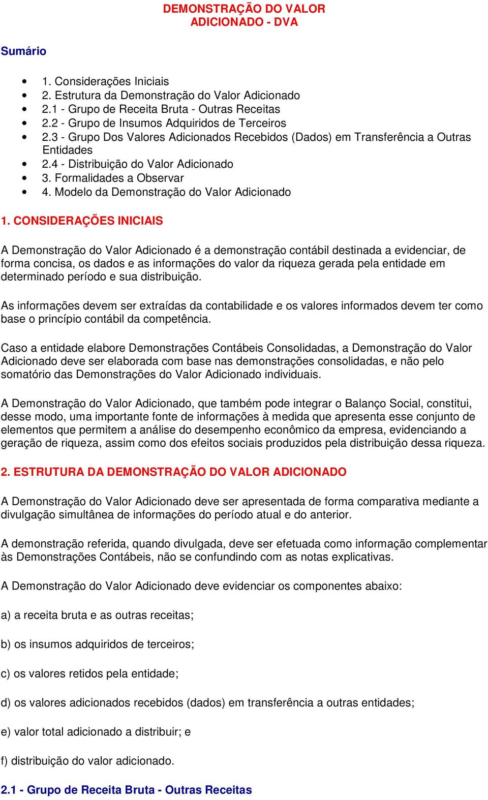 Formalidades a Observar 4. Modelo da Demonstração do Valor Adicionado 1.