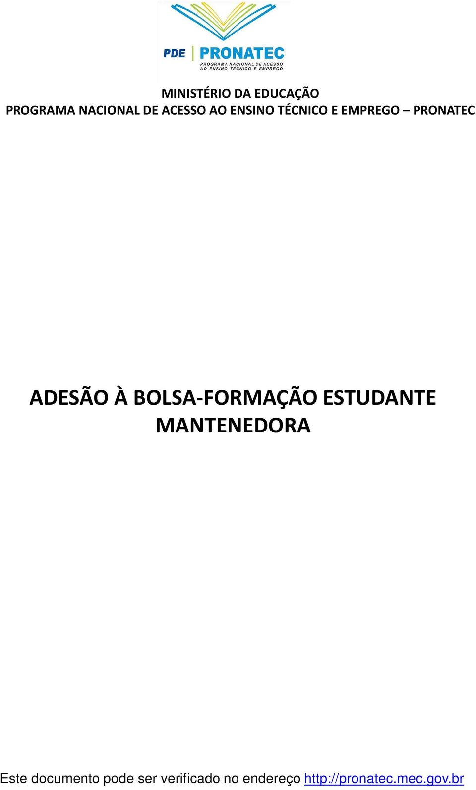 MANTENEDORA Este documento pode