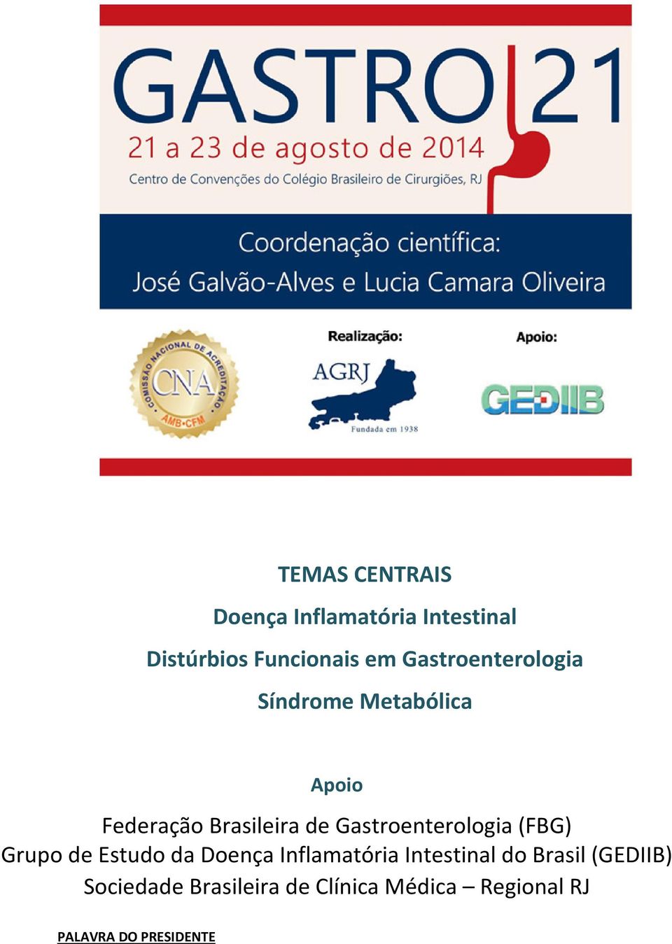 Gastroenterologia (FBG) Grupo de Estudo da Doença Inflamatória Intestinal