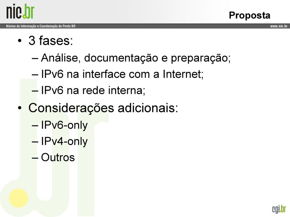 Internet; IPv6 na rede interna;