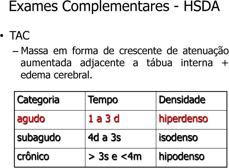 + edema cerebral.