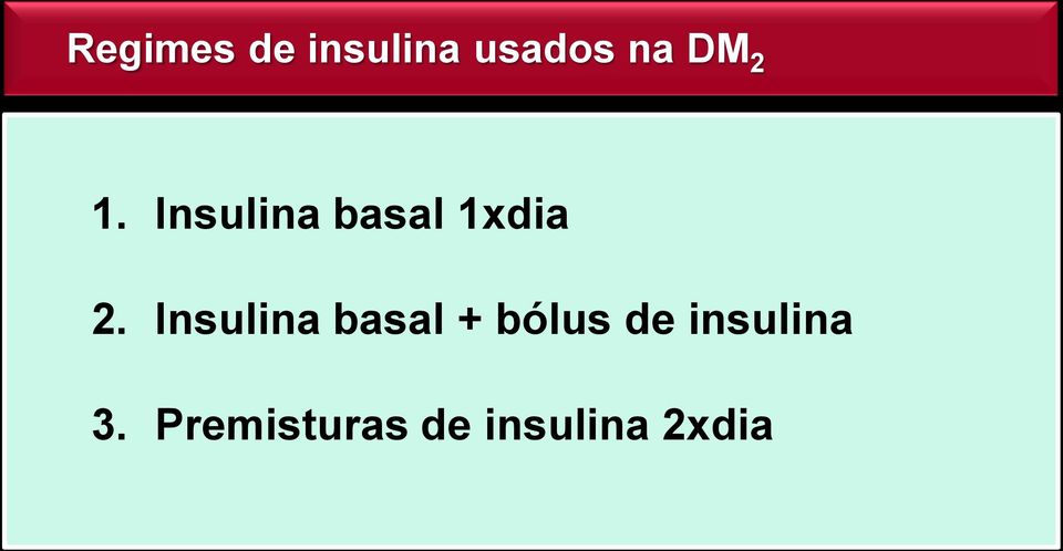 Insulina basal + bólus de