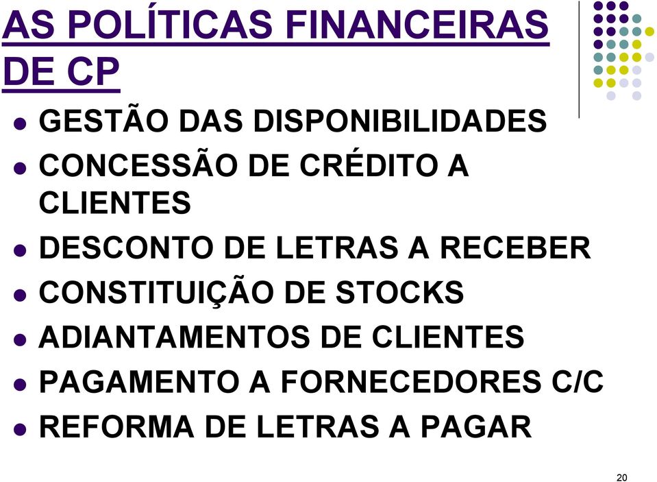 DESCONTO DE LETRAS A RECEBER CONSTITUIÇÃO DE STOCKS