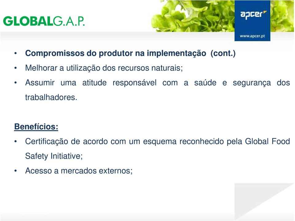 responsável com a saúde e segurança dos trabalhadores.