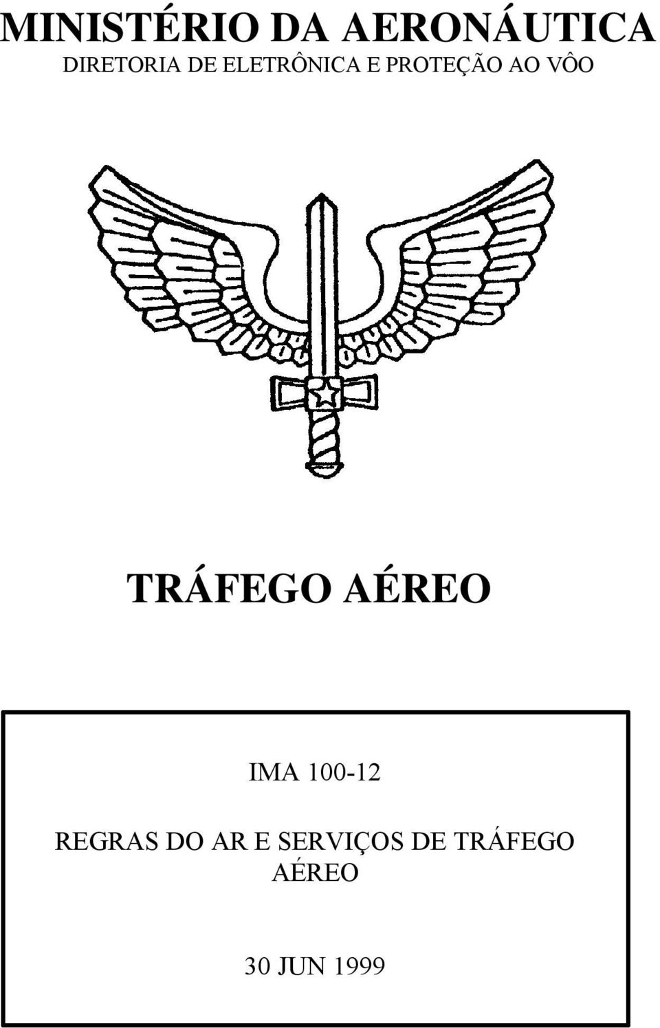 TRÁFEGO AÉREO IMA 100-12 REGRAS DO