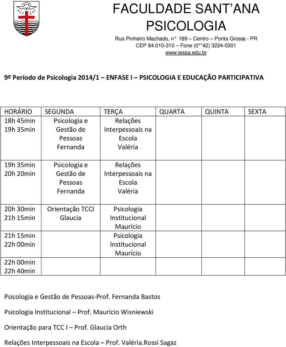 TCC Relações nterpessoais na Escola nstitucional nstitucional e Gestão de Pessoas-Prof.