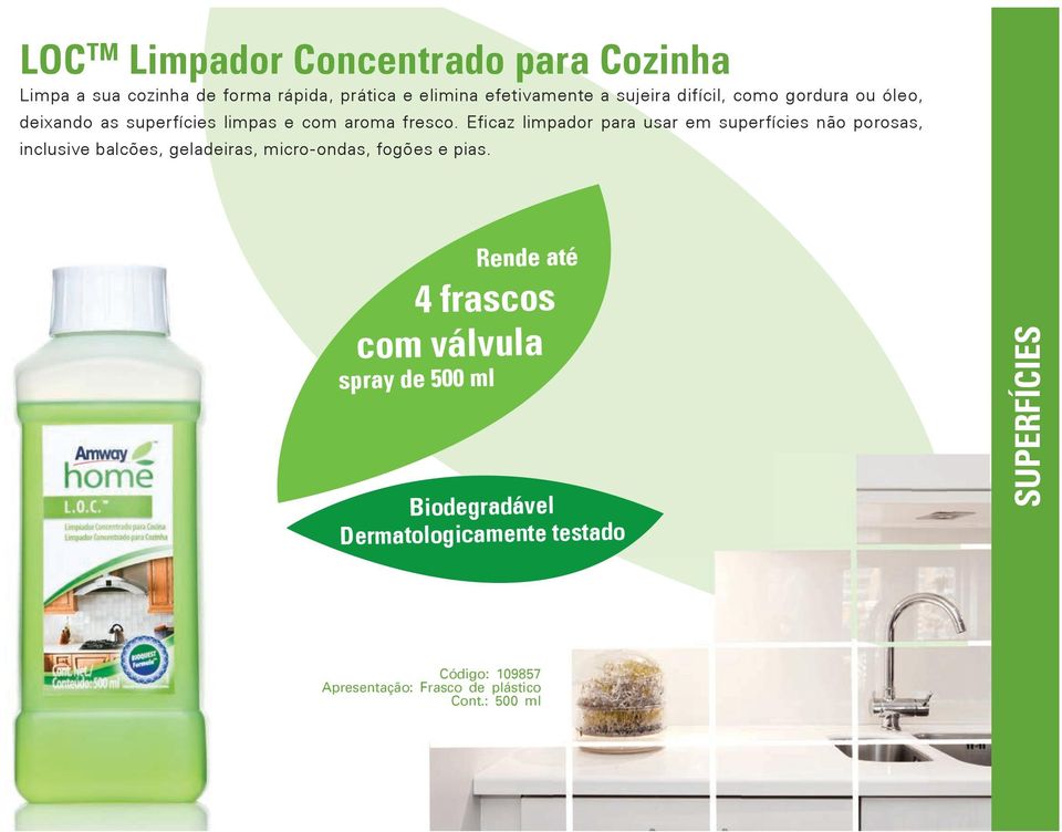 Eficaz limpador para usar em superfícies não porosas, inclusive balcões, geladeiras, micro-ondas, fogões e pias.