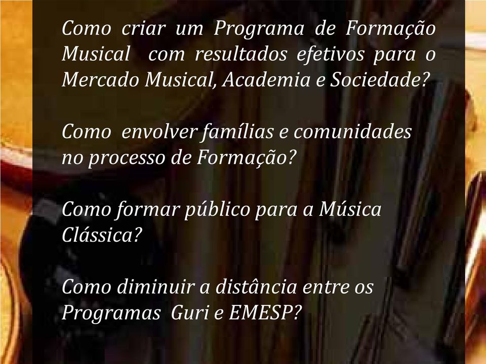 Como envolver famílias e comunidades no processo de Formação?