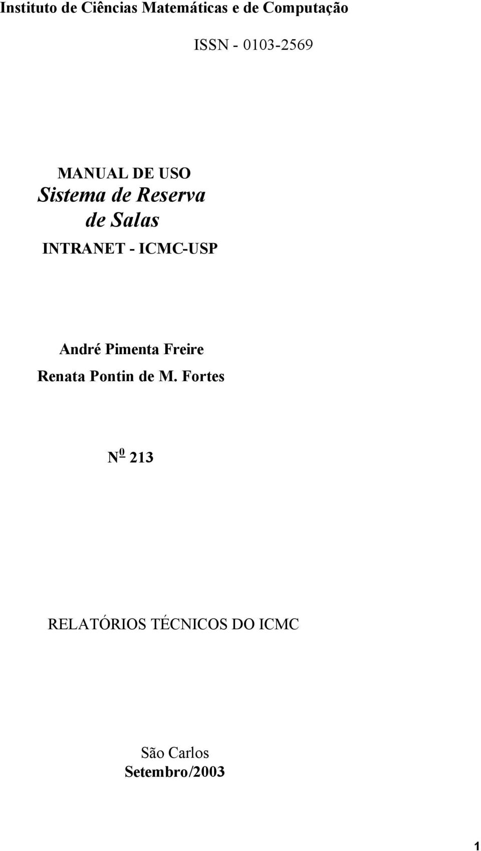INTRANET - ICMC-USP André Pimenta Freire Renata Pontin de M.