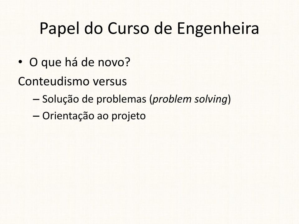 Conteudismo versus Solução de