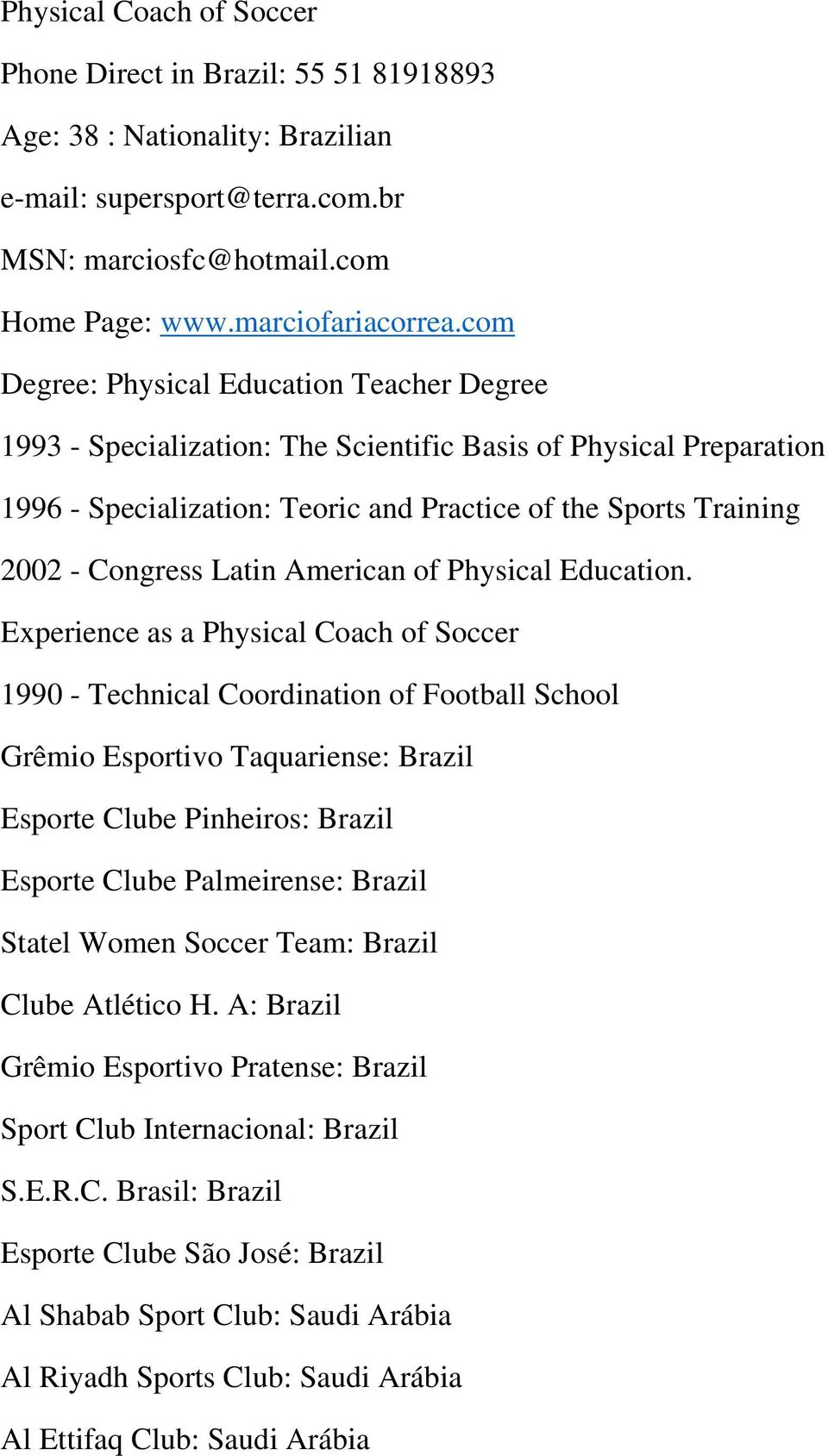 Latin American of Physical Education.