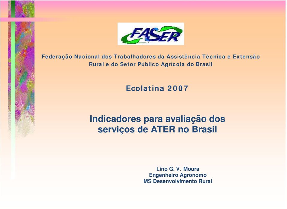2007 Indicadores para avaliação dos serviços de ATER no Brasil