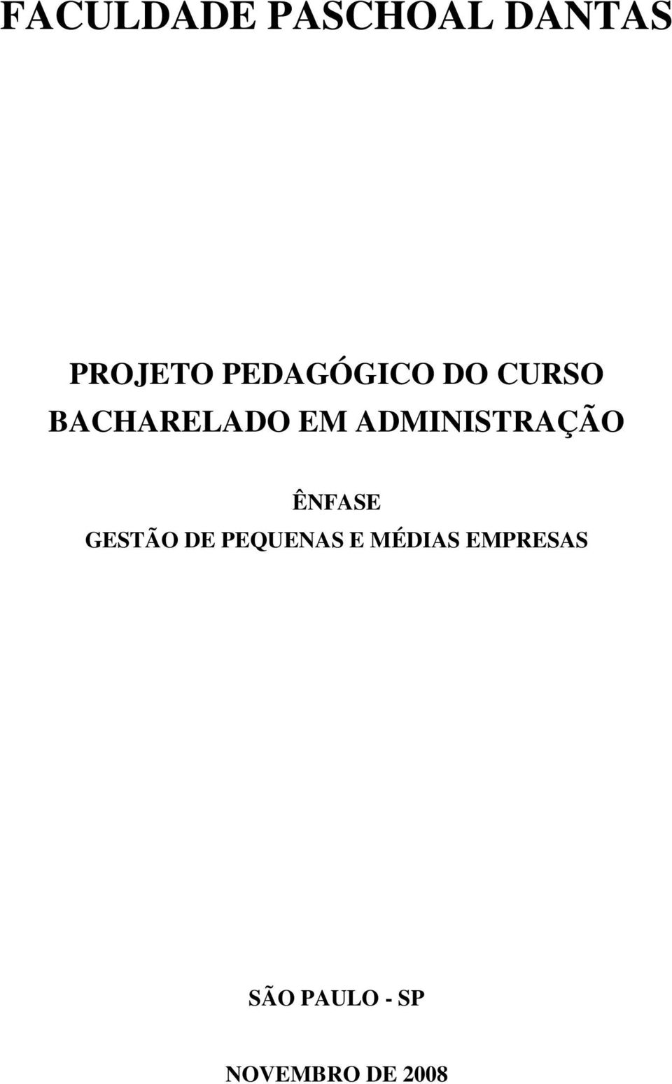 ADMINISTRAÇÃO ÊNFASE GESTÃO DE PEQUENAS