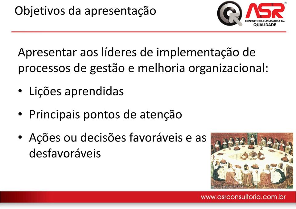 organizacional: Lições aprendidas Principais pontos