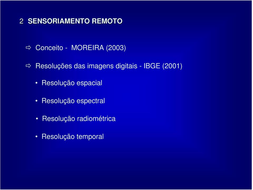 IBGE (2001) Resolução espacial Resolução