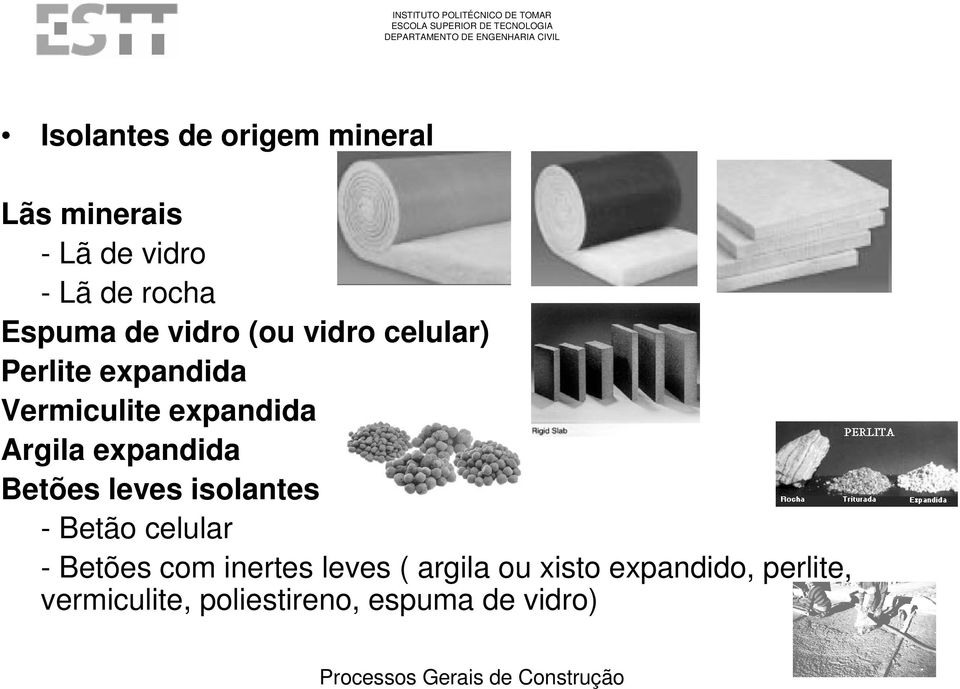 expandida Betões leves isolantes - Betão celular - Betões com inertes leves