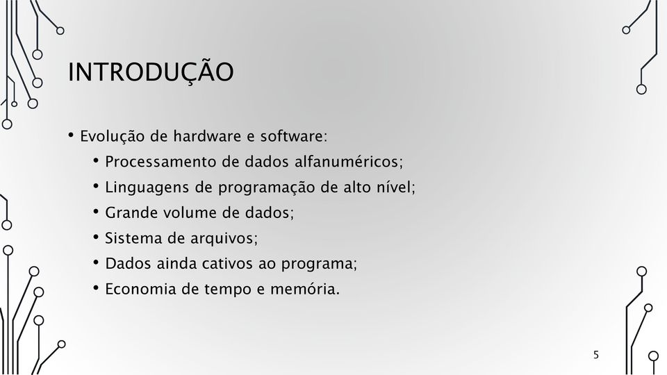 nível; Grande volume de dados; Sistema de arquivos; Dados