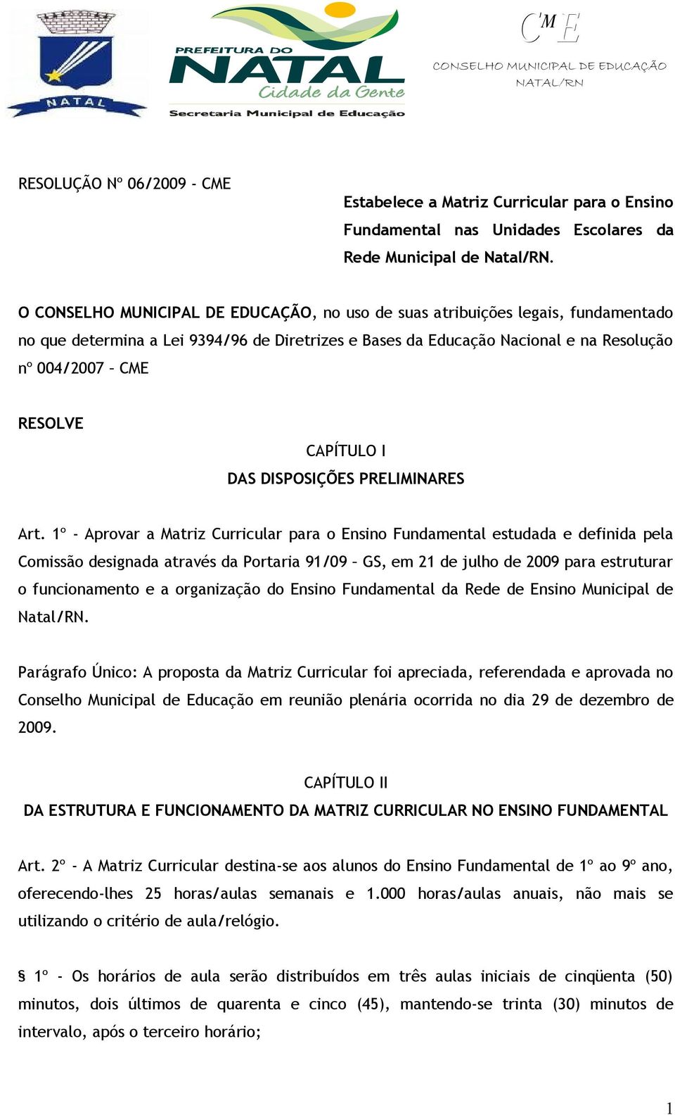 C M E CONSELHO MUNICIPAL DE EDUCAÇÃO NATAL/RN - PDF Free Download