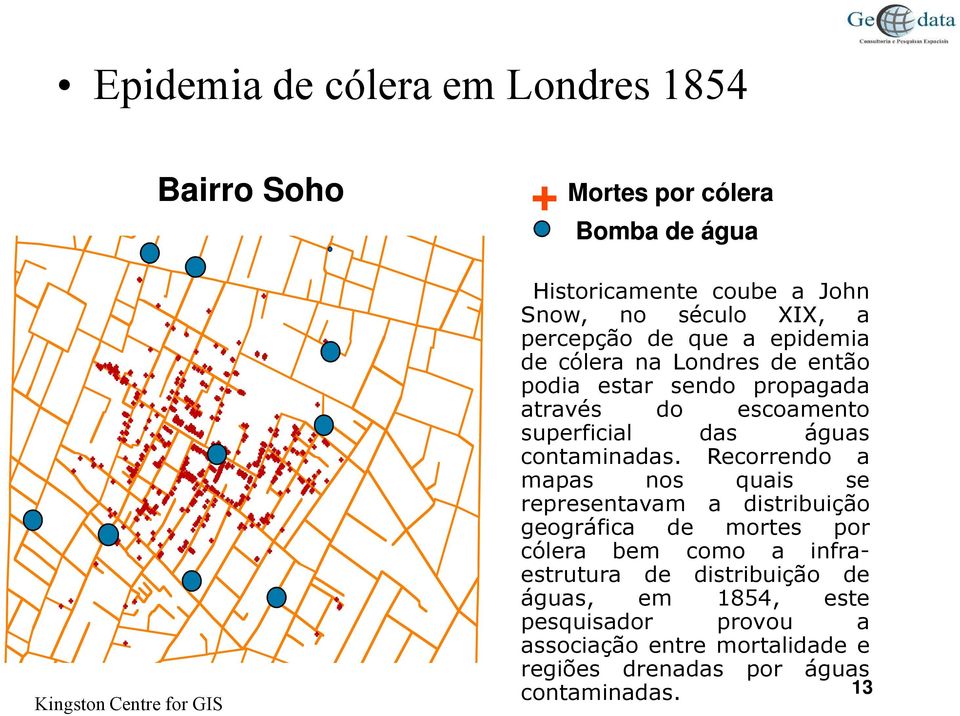 das águas contaminadas.