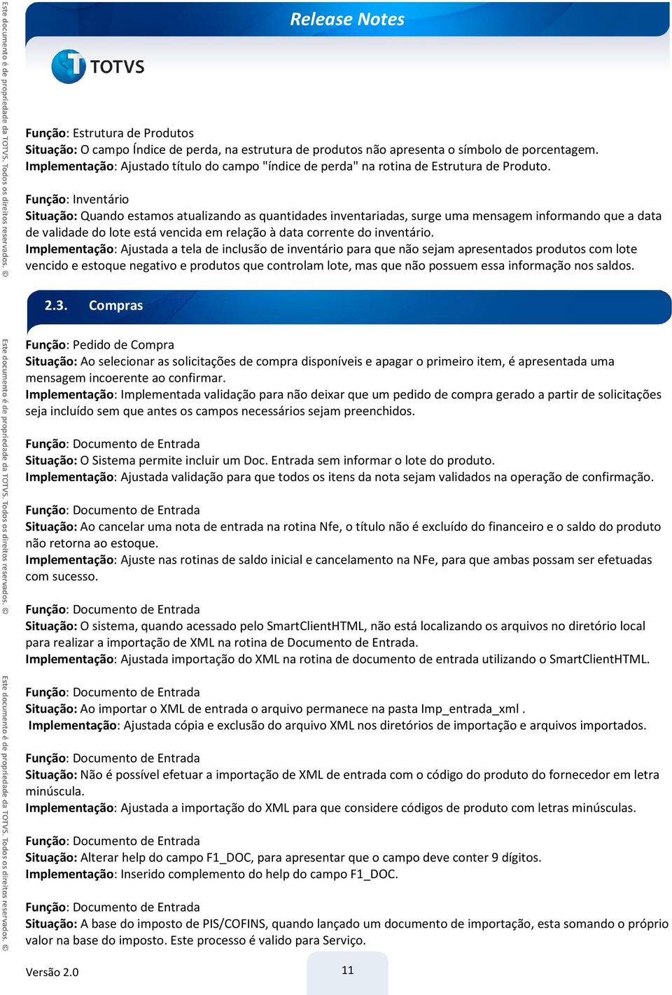 Função: Inventário Situação: Quando estamos atualizando as quantidades inventariadas, surge uma mensagem informando que a data de validade do lote está vencida em relação à data corrente do