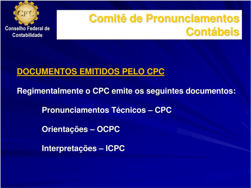 seguintes documentos: