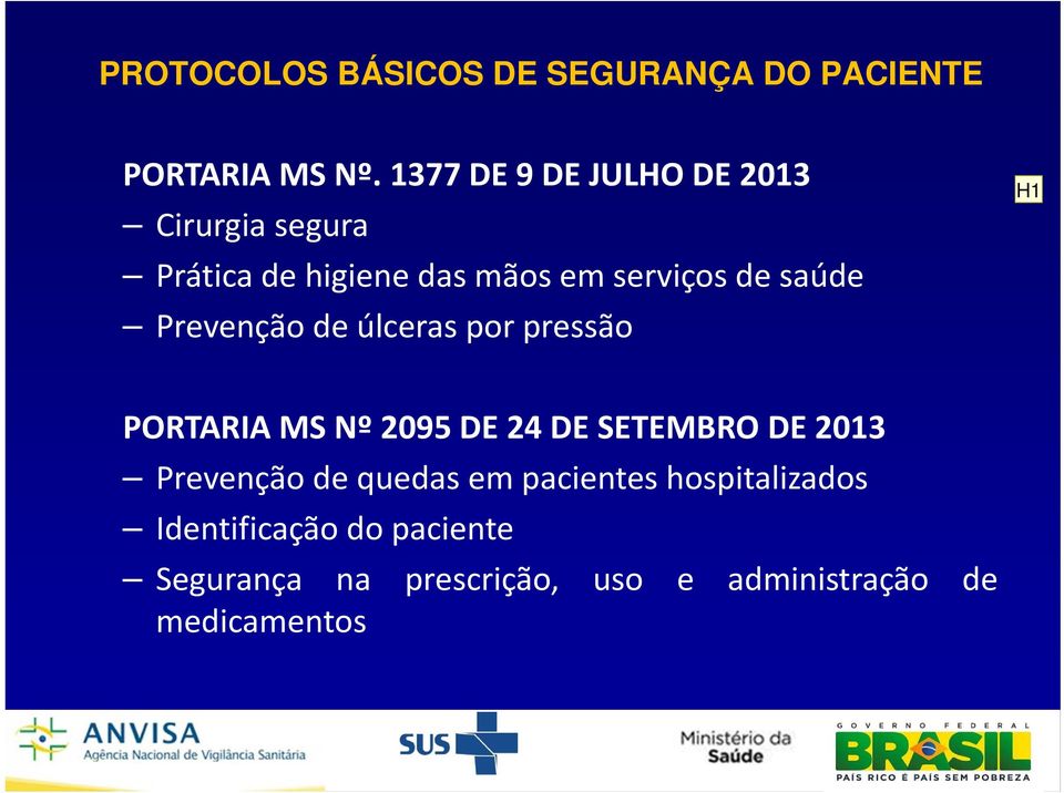 Prevenção de úlceras por pressão H1 PORTARIA MS Nº 2095 DE 24 DE SETEMBRO DE 2013