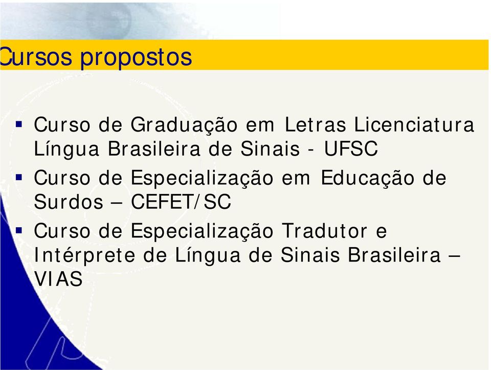 Especialização em Educação de Surdos CEFET/SC Curso de