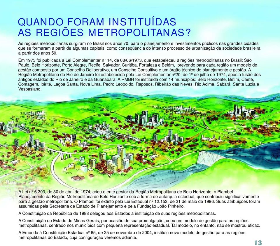 processo de urbanização da sociedade brasileira a partir dos anos 50.