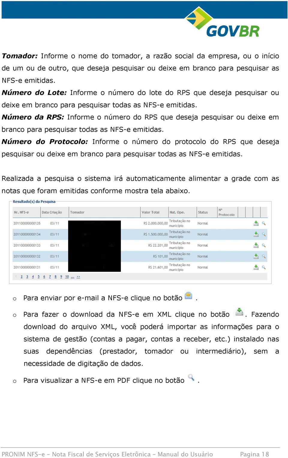 Número da RPS: Informe o número do RPS que deseja pesquisar ou deixe em branco para pesquisar todas as NFS-e emitidas.