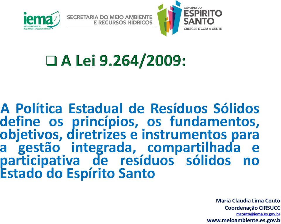 participativa de resíduos sólidos no Estado do Espírito Santo Maria Claudia