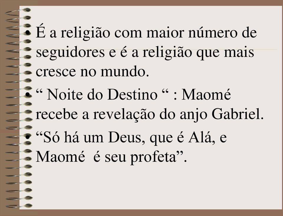 Noite do Destino : Maomé recebe a revelação do