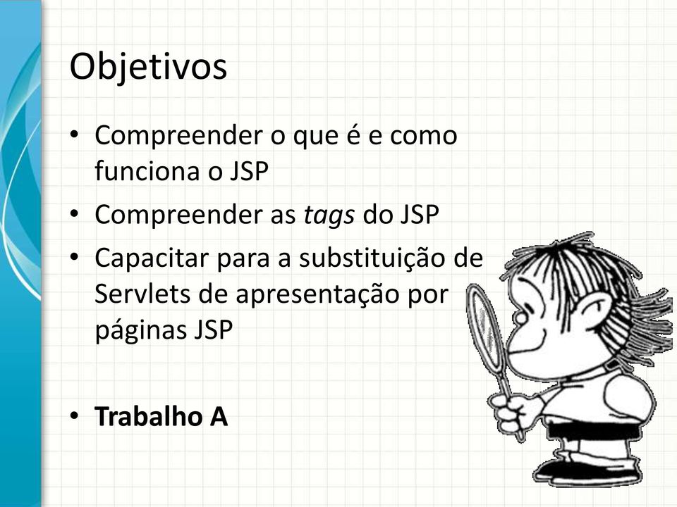 JSP Capacitar para a substituição de