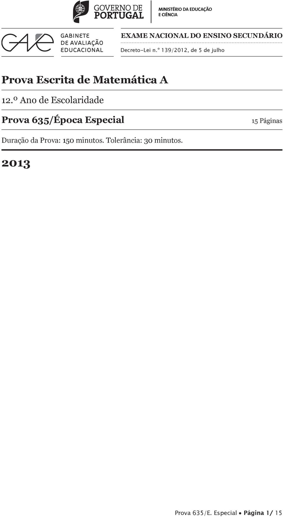 º Ano de Escolaridade Prova 635/Época Especial 5 Páginas