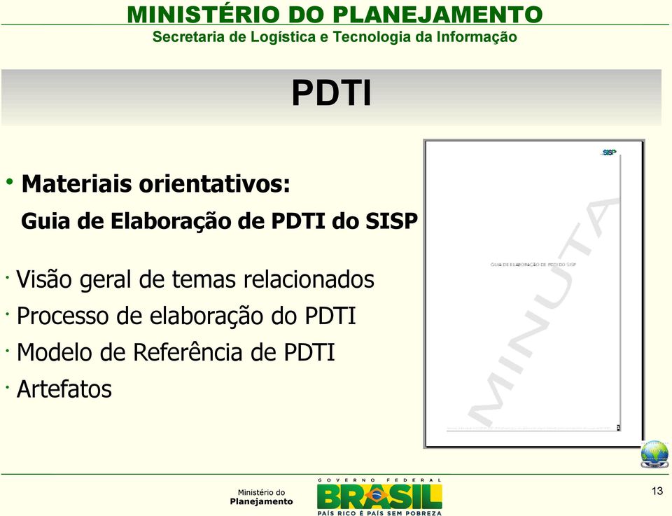 temas relacionados Processo de elaboração