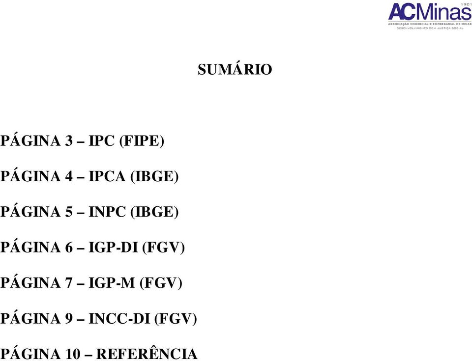 6 IGP-DI (FGV) PÁGINA 7 IGP-M (FGV)