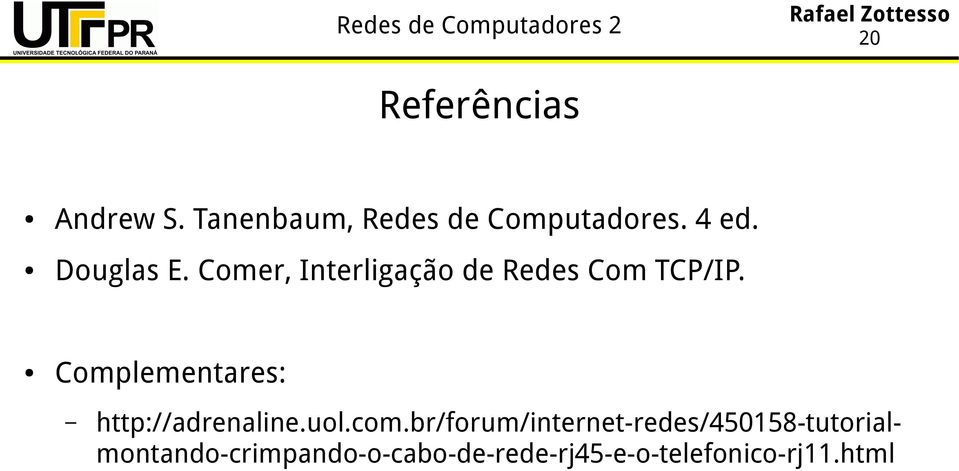 Complementares: http://adrenaline.uol.com.