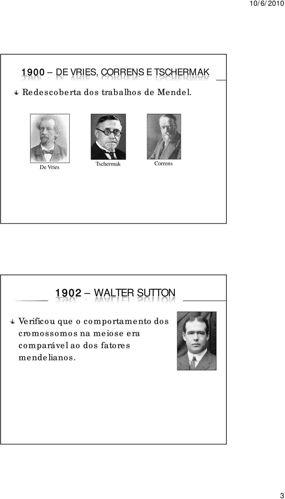 De Vries Tschermak Correns 1902 WALTER SUTTON