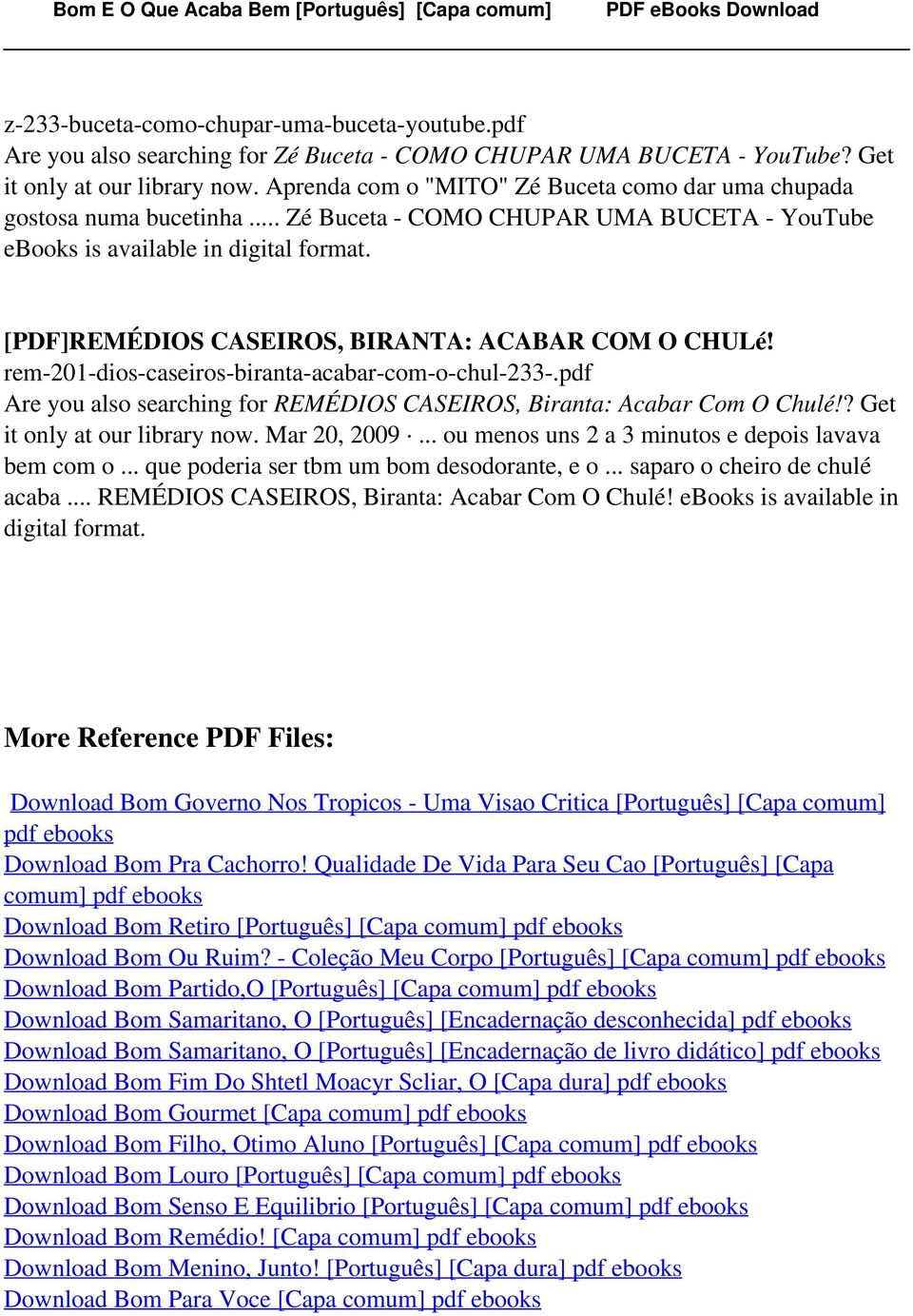 .. Zé Buceta - COMO CHUPAR UMA BUCETA - YouTube ebooks is available in digital [PDF]REMÉDIOS CASEIROS, BIRANTA: ACABAR COM O CHULé! rem-201-dios-caseiros-biranta-acabar-com-o-chul-233-.