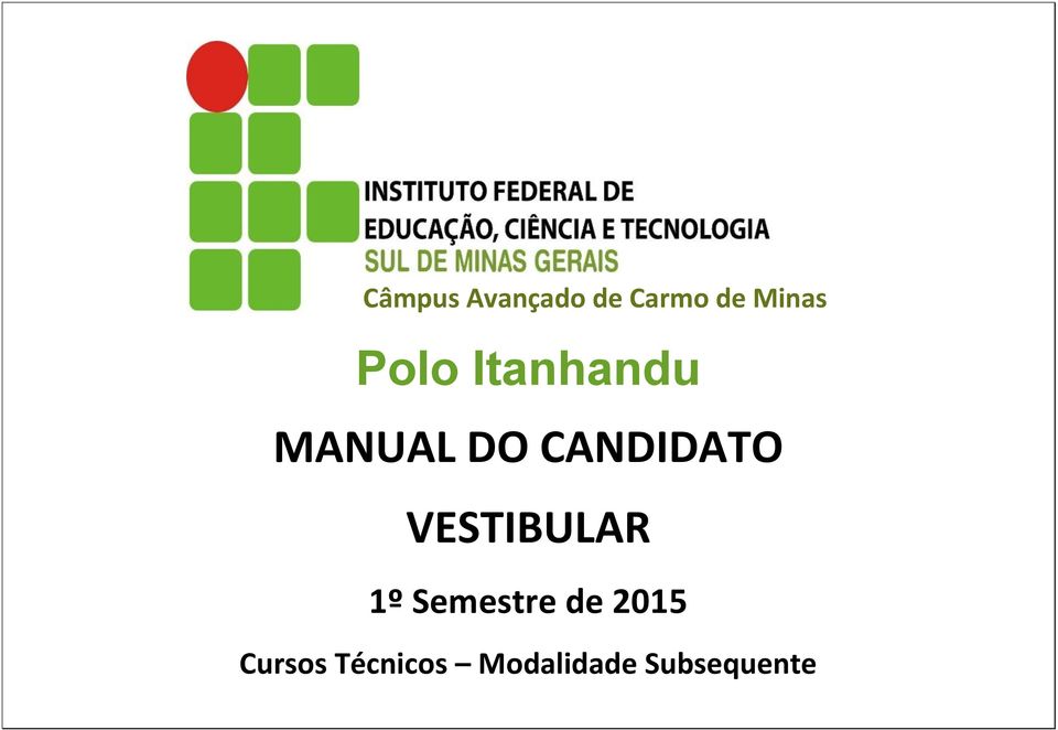 VESTIBULAR 1º Semestre de 2015