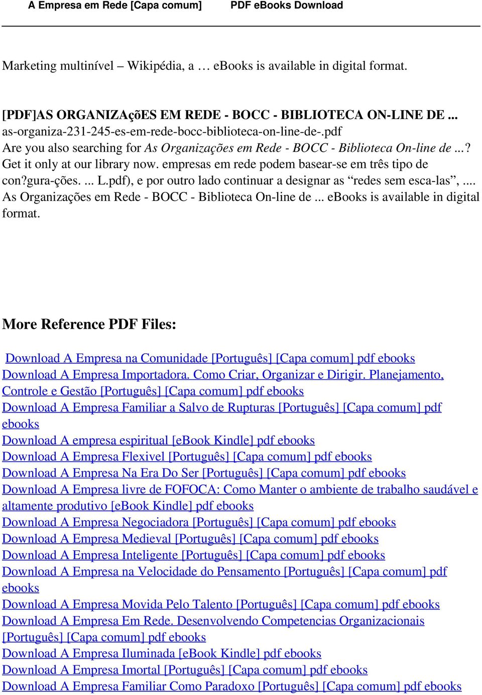 pdf), e por outro lado continuar a designar as redes sem esca-las,... As Organizações em Rede - BOCC - Biblioteca On-line de... ebooks is available in digital format.
