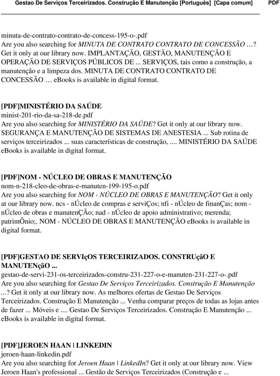 MINUTA DE CONTRATO CONTRATO DE CONCESSÃO ebooks is available in digital format. [PDF]MINISTÉRIO DA SAÚDE minist-201-rio-da-sa-218-de.pdf Are you also searching for MINISTÉRIO DA SAÚDE?